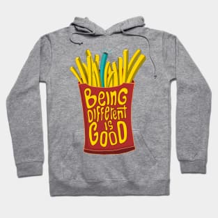 being different is good french fries Hoodie